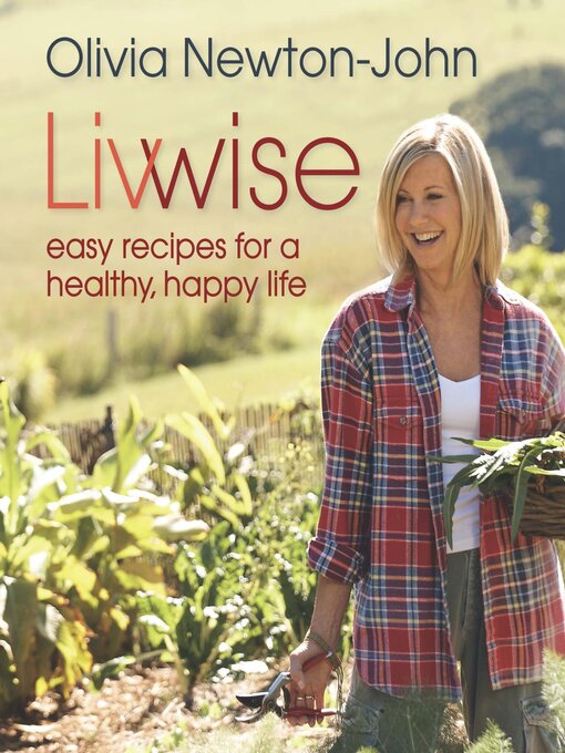 Title details for Livwise by Olivia Newton-John - Available